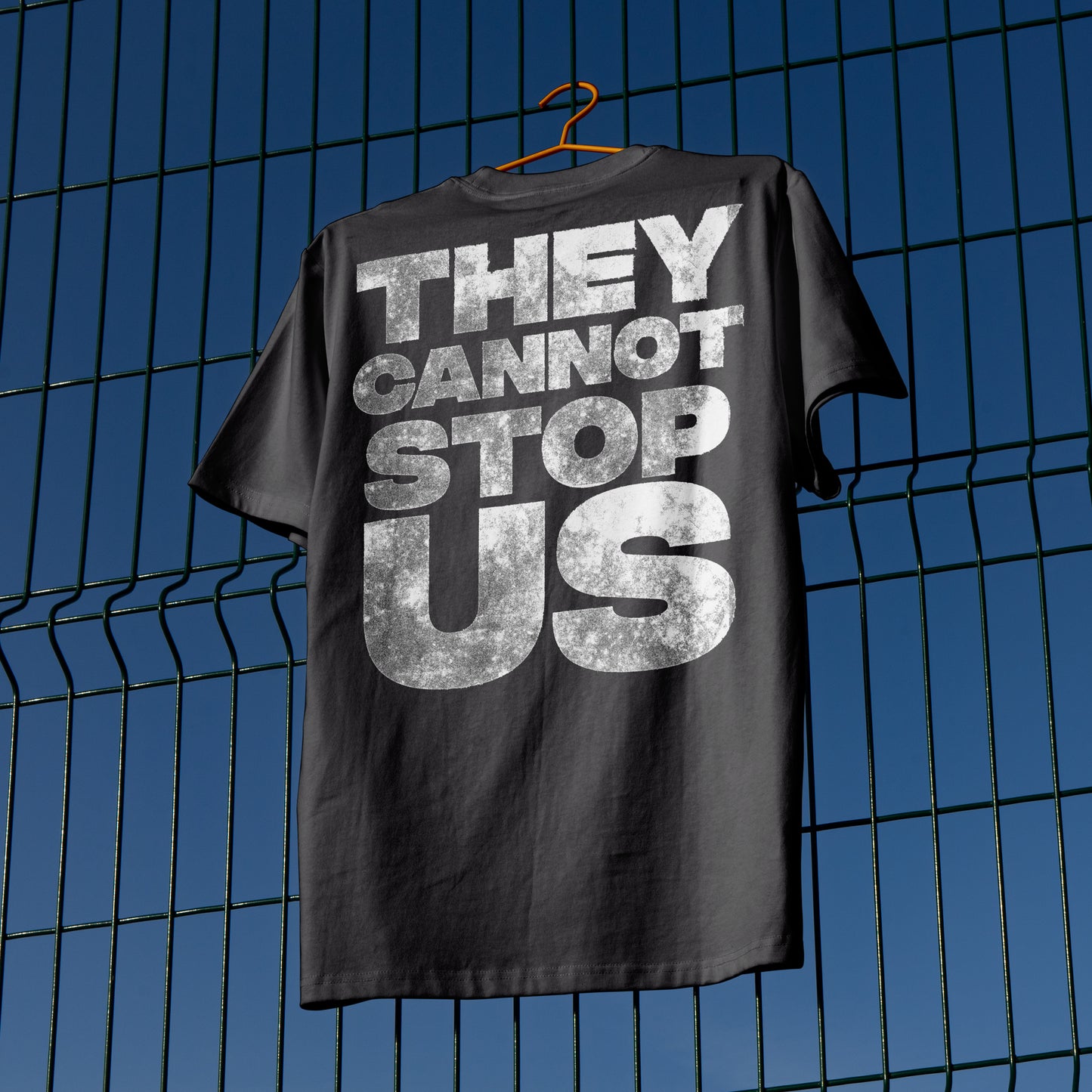 They Cannot Stop Us Tee